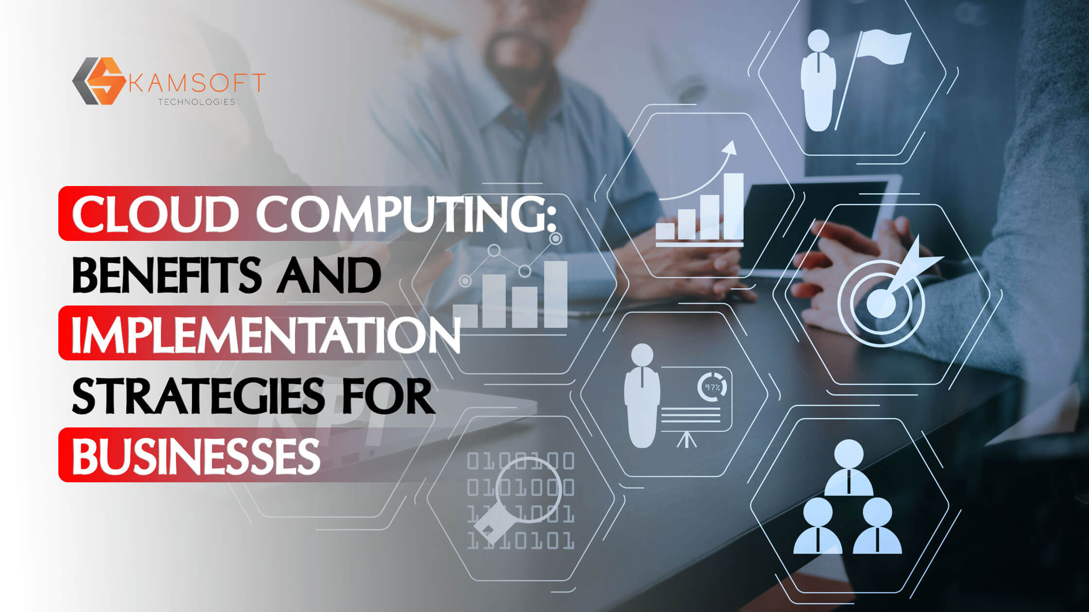 Read more about the article Cloud Computing: Benefits and Implementation Strategies for Businesses
